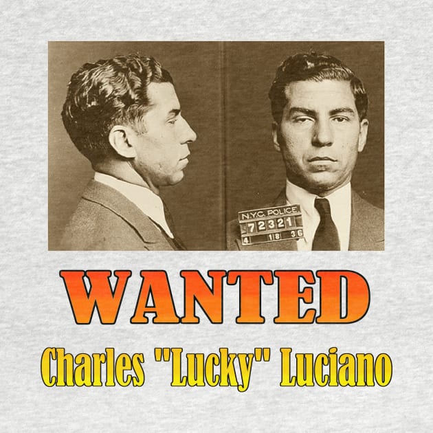 Wanted: Charles "Lucky Luciano" by Naves